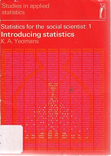 Statistics for the Social Scientist Introducing statistics