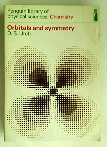 Orbitals and symmetry, (Penguin library of physical sciences. Chemistry)