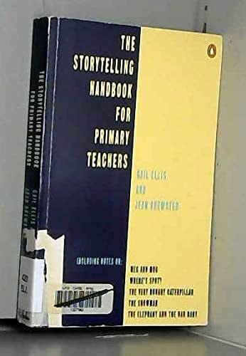The Storytelling Handbook A Guide for Primary Teachers of English