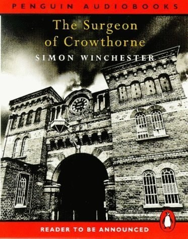 The Surgeon of Crowthorne: A Tale of Murder, Madness and the Oxford English Dictionary