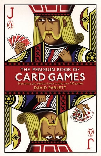 The Penguin Book of Card Games Everything You Need to Know to Play Over 250 Games