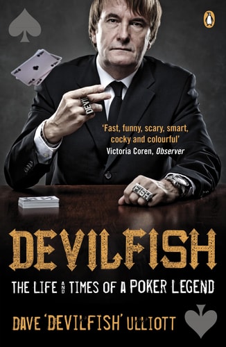 Devilfish The Life & Times of a Poker Legend