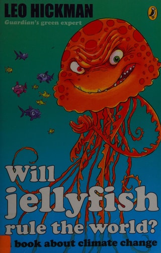 Will Jellyfish Rule the World? A Book About Climate Change