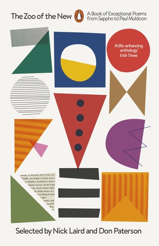 The Zoo of the New A Book of Exceptional Poems from Sappho to Paul Muldoon