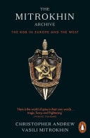 The Mitrokhin Archive The KGB in Europe and the West