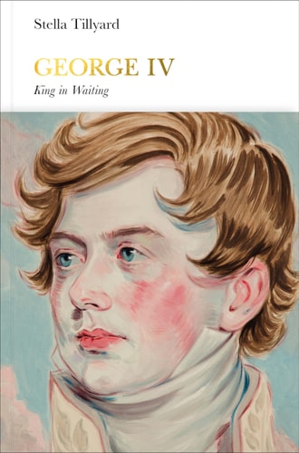 George IV (Penguin Monarchs) King in Waiting