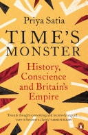 Time's Monster History, Conscience and Britain's Empire