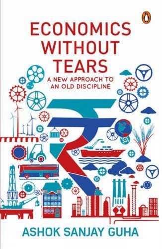 Economics Without Tears A New Approach to an Old Discipline