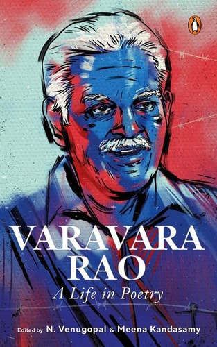 Varavara Rao A Life in Poetry