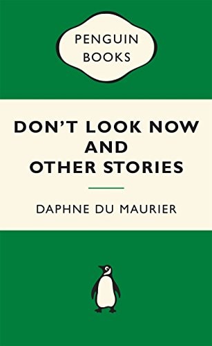 Don't Look Now and Other Stories