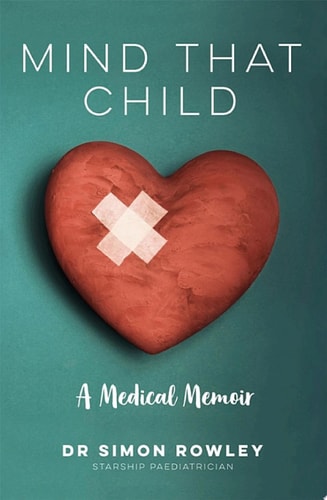Mind That Child A Medical Memoir