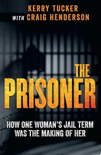 The Prisoner How One Woman's Jail Term Was The Making Of Her