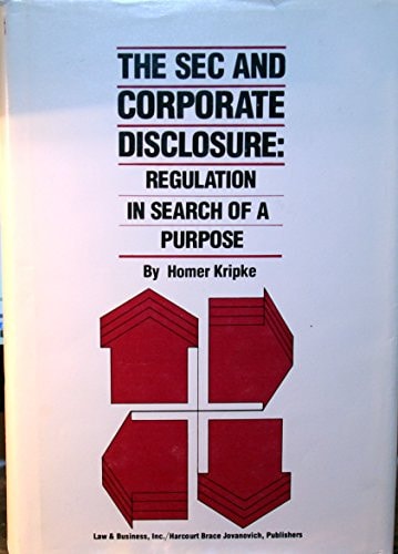 The SEC and Corporate Disclosure: Regulation in Search of a Purpose