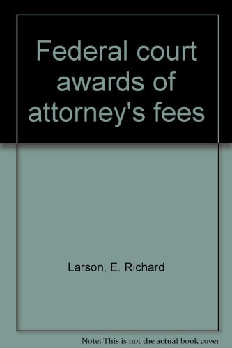 Federal Court Awards of Attorney's Fees