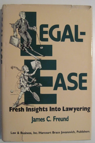 Legal-Ease: Fresh Insights into Lawyering
