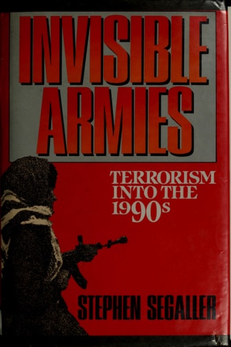 Invisible Armies Terrorism Into the 1990s