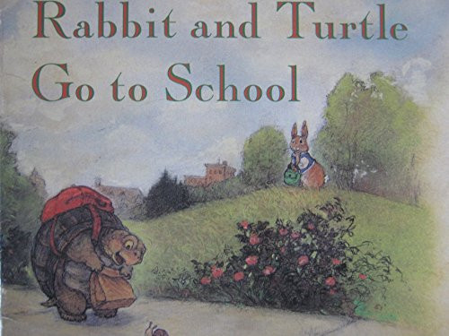 Rabbit and Turtle at School A Reader