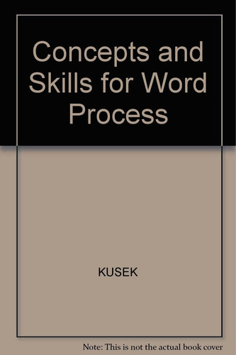 Concepts and Skills and Word Processing