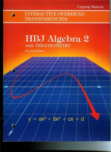 HBJ Algebra 2 with Trigonometry Overhead Transparencies Copying Masters
