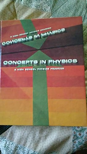 Concepts in Physics A High School Physics Program