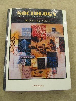 Sociology in a Changing World 3rd Edition
