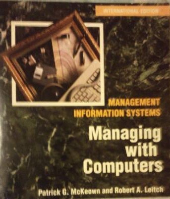 Management Information Systems Managing with Computers
