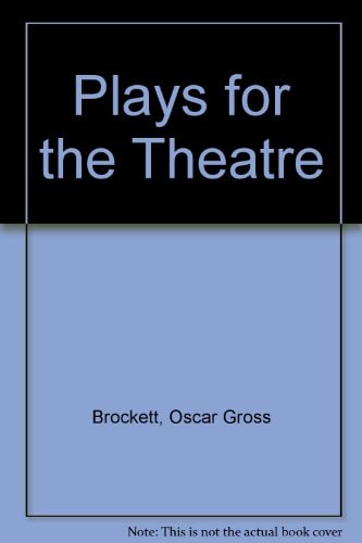 Plays for the Theatre A Drama Anthology