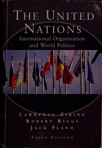 The United Nations International Organization and World Politics