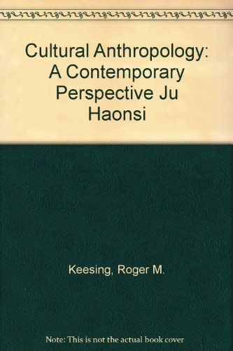 Cultural Anthropology A Contemporary Perspective Ju Haonsi