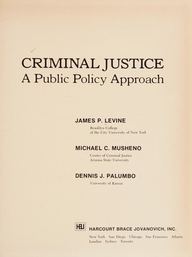 Criminal Justice: A Public Policy Approach