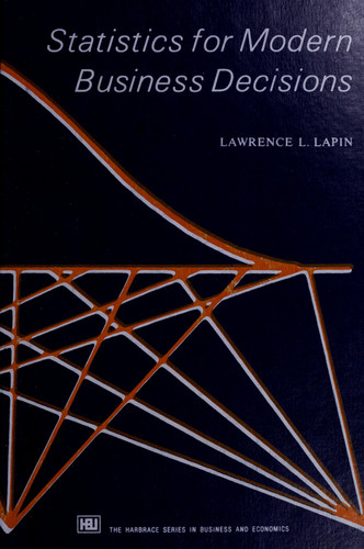 Statistics for modern business decisions (The Harbrace series in business and economics)