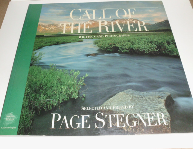 Call of the River: Writings and Photographs (The Wilderness Experience)