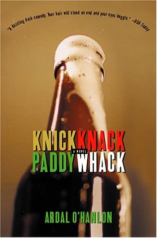Knick Knack Paddy Whack A Novel