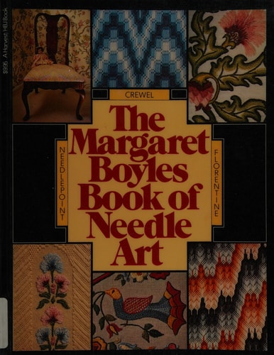 The Margaret Boyles Book of Needle Art