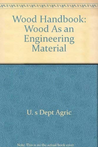 Wood Handbook: Wood as an Engineering Material
