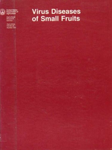 Virus Diseases of Small Fruits