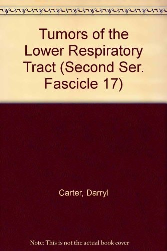 Tumors of the Lower Respiratory Tract