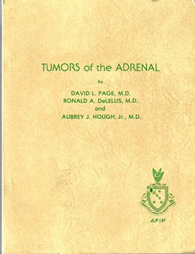 Tumors of the Adrenal: Atlas of Tumor Pathology, Second Series, Fascicle 23