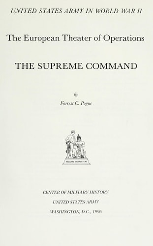 United States Army in World War II: The European Theater of Operations, Supreme Command