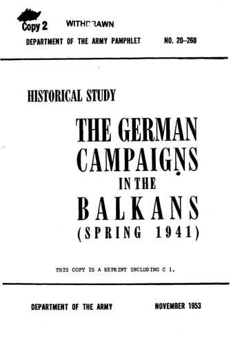 The German Campaigns in the Balkans (Spring 1941): Department of the Army Pamphlet 20-260