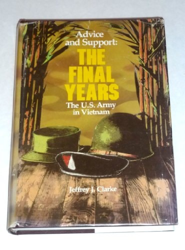 Advice and Support: The Final Years, 1965-1973