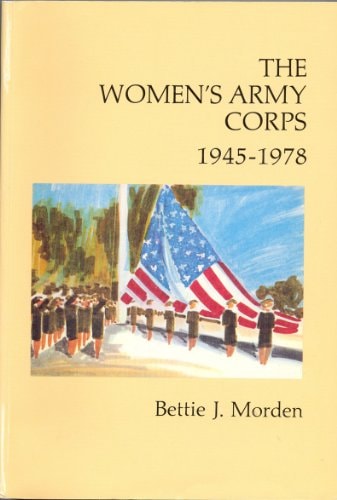 The Women's Army Corps: 1945-1978