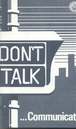 Don't Talk...Communicate
