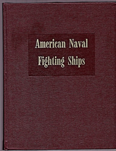 Dictionary of American Naval Fighting Ships: Volume 7