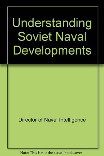 Understanding Soviet Naval Developments