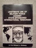 Legitimate Use of Military Force Against State-Sponsored International Terrorism