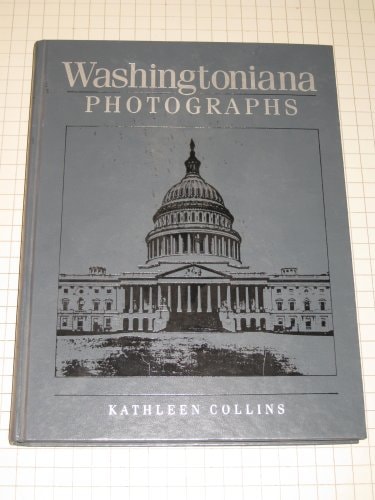 Washingtoniana Photographs: Collections in the Prints and Photographs Division of the Library of Congress
