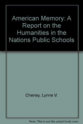 American Memory: A Report on the Humanities in the Nation's Public Schools