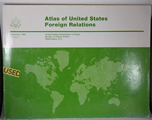 Atlas of United States Foreign Relations