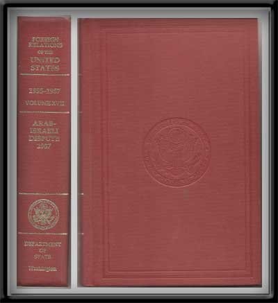 Foreign Relations of the United States, 1955-1957: Volume XVII, Arab-Israeli Dispute 1957